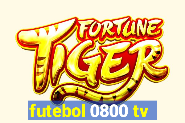 futebol 0800 tv